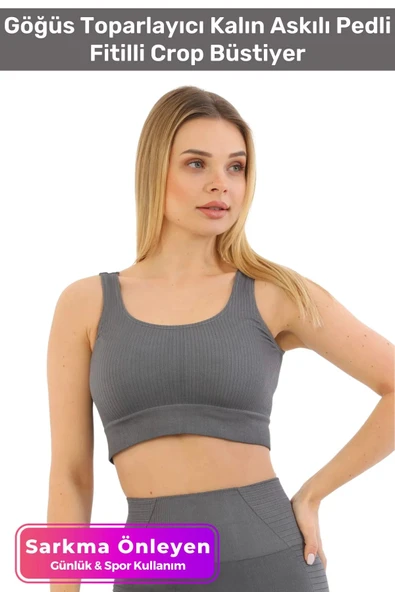 Premium Göğüs Toparlayıcı Sarkma Önleyen Spor Günlük Kalın Askılı Pedli Fitilli Crop Büstiyer