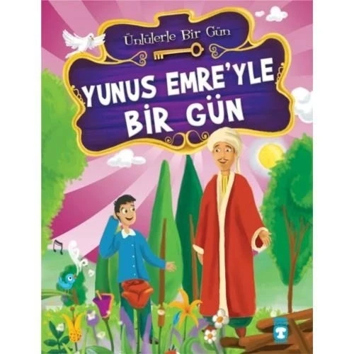 YUNUS EMREYLE BİR GÜN    MUSTAFA ORAKÇI   TİMAŞ