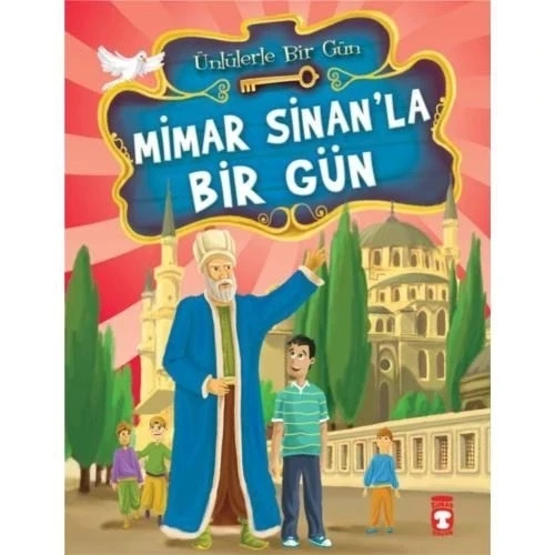 MİMAR SİNANLA BİR GÜN - MUSTAFA ORAKÇI - TİMAŞ-(+7)