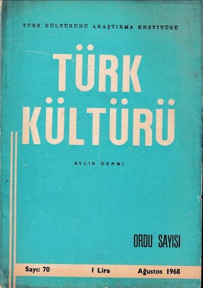Türk Kültürü 70 Ağustos 1968 Ordu Sayısı
