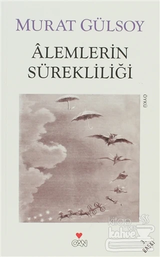 Alemlerin Sürekliliği ve Diğer Hikâyeler - Resim 2