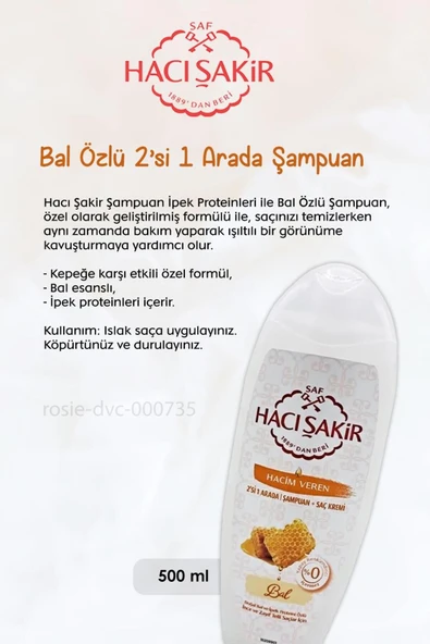 HACI ŞAKİR 4 AL 3 ÖDE Hacı Şakir Bal 2si 1 Arada Şampuan Hacim Veren 500 ml ve ROSIE - 2