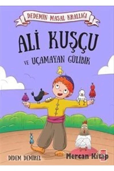 ALİ KUŞÇU VE UÇAMAYAN GÜLİBİK TİMAŞ - 2
