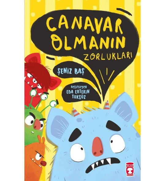 CANAVAR OLMANIN ZORLUKLARI  TİMAŞ ÇOCUK