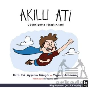 Akıllı Ati - Ayşenur Güngör