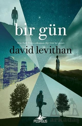 Bir Gün/ Her Gün Serisi 3. Kitap - David Levithan