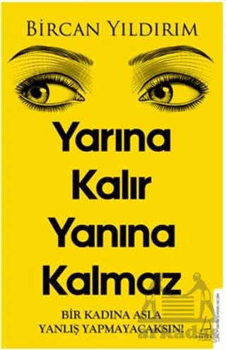 Yarına Kalır Yanına Kalmaz - Bircan Yıldırım