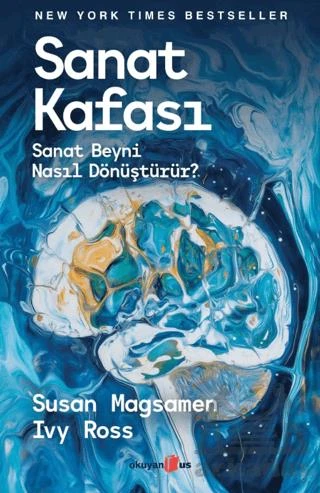 Sanat Kafası/ Sanat Beyni Nasıl Dönüştürür? - Susan Magsamen