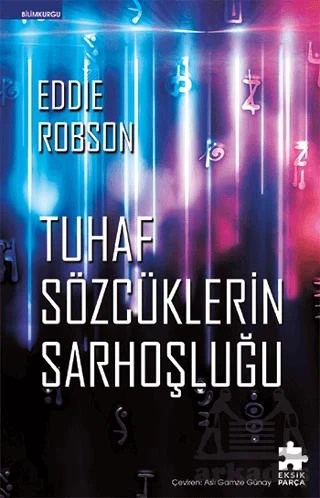 Tuhaf Sözcüklerin Sarhoşluğu - Eddie Robson