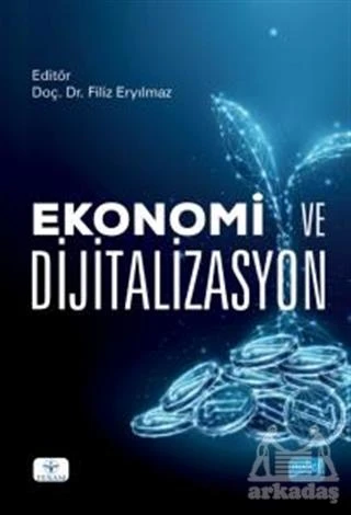 Ekonomi Ve Dijitalizasyon - Filiz Eryılmaz