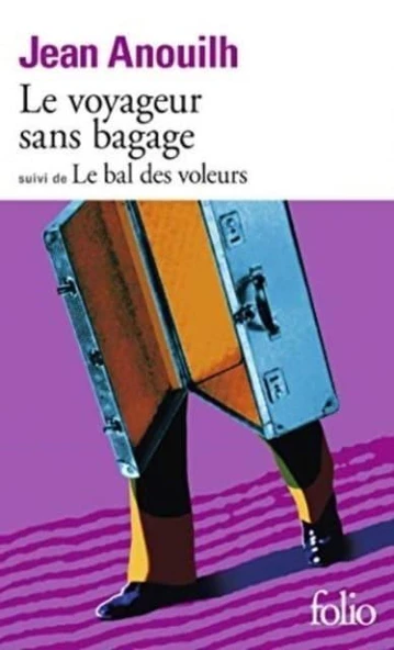 Le voyageur sans bagage - Jean Anouilh - 2