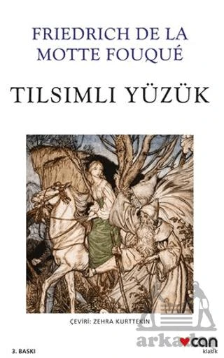 Tılsımlı Yüzük - Friedrick De La Motte Fouque