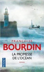 La Promesse de l'ocean - Françoise Bourdin