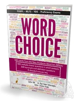 Word Choice TOEFL IELTS YDS Proficiency Exams - Çağlar Kök,Özge Yakut Tütüncüoğlu