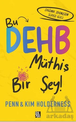 Bu DEHB Müthiş Bir Şey! - Penn Holderness - 1
