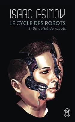 Le cycle des robots 2 - Isaac Asimov