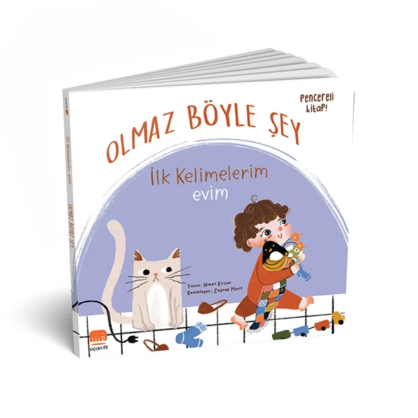 İlk Kelimelerim Evim - Olmaz Böyle Şey Masal Kitabı Nimet Kirşan