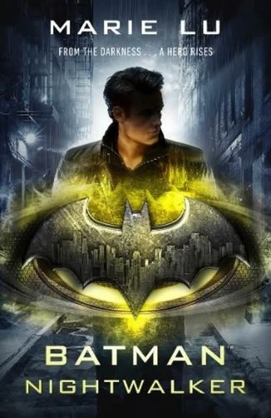Batman: Nightwalker (DC Icons series) - Marie Lu - 2