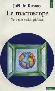 Le Macroscope - Joel de Rosnay - 1