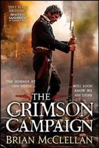 The Crimson Campaign (The Powder Mage Trilogy 2) - Brian McClellan