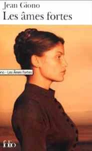 Les ames fortes - Jean Giono