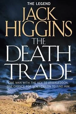 The Death Trade (Sean Dillon 20) - Jack Higgins