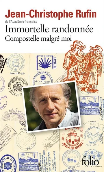 Immortelle Randonnee: Compostelle Malge Moi - Jean Christophe Rufin - 2