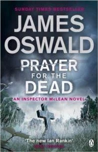 Prayer for the Dead (Inspector McLean 5) - James Oswald