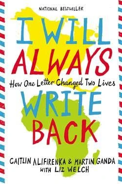 I Wll Always Write Back: How One Letter Changed Two Lives - Martin Ganda
