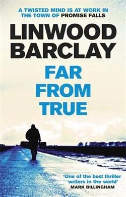 Far From True (Promise Falls Trilogy 2) - Linwood Barclay