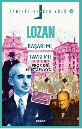 Lozan; Başarı Mı, Taviz Mi? - Mustafa Aydın - 1