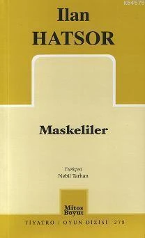 Maskeliler - Ilan Hatsor