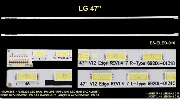 LG 47LS5600, 47LM615S, 47LM620S, PHİLİPS 47PFL4307, BEKO B47-LEP-6WV, ARÇELİK A47-LEP-6WV, TV LED BAR