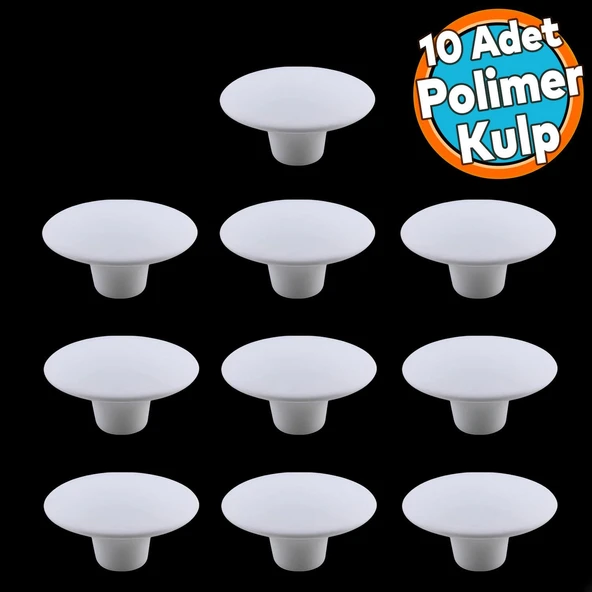 Mantar Kulp Düğme 10 ADET Mobilya Dolabı Çekmece Mutfak Dolap Kulpu Kulbu Plastik Beyaz ürün görseli
