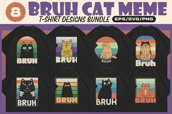 Bruh Cat Meme T-shirt Designs Bundle T-shirt Tasarım Paketi