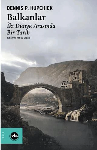 Balkanlar - Dennis P. Hupchick