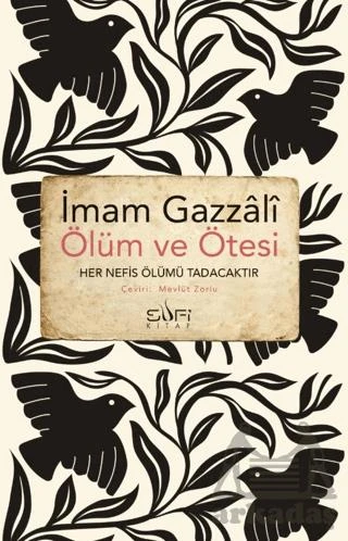 Ölüm Ve Ötesi - İmam Gazali - 2