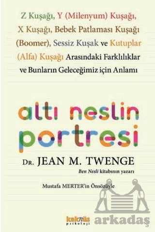 Altı Neslin Portresi - Jean M. Twenge