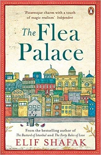 The Flea Palace - Elif Shafak - 2
