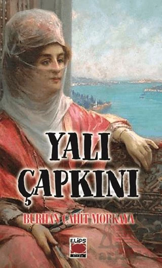 Yalı Çapkını - Burhan Cahit Morkaya