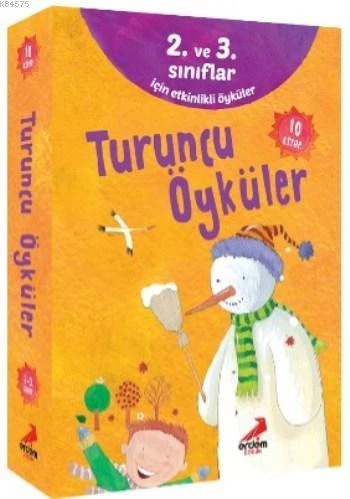 Turuncu Öyküler; 2. Ve 3. Sınıflar İçin Etkinlikli Öyküler - Figen Yaman Coşar