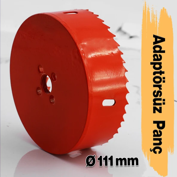 Bi Metal Panç Ø 111 mm Delik Açma Alçıpan Ahşap Pvc Delme Testeresi Adaptörsüz 1 Adet