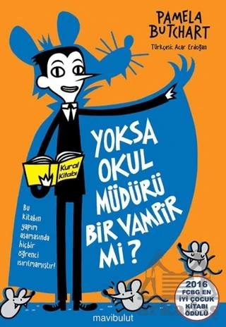Yoksa Okul Müdürü Bir Vampir Mi? - Pamela Butchart
