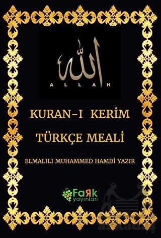 Kuran-I Kerim Türkçe Meali - Elmalılı Muhammed Hamdi Yazır