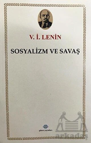 Sosyalizm Ve Savaş - V. İ. Lenin