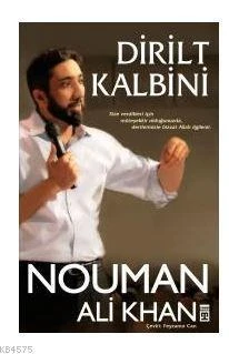 Dirilt Kalbini - Nouman Ali Khan