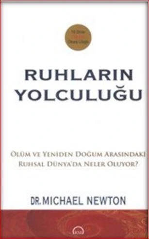 Ruhların Yolculuğu - Michael Newton