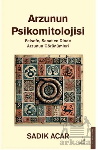 Arzunun Psikomitolojisi - Sadık Acar - 1