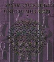 Yaşam Çiçeğinin Unutulmuş Sırrı 2 - Drunvalo Melchizedek - 1