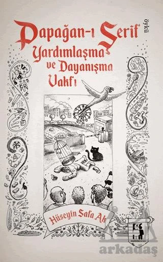 Papağan-I Şerif Yardımlaşma Ve Dayanışma Vakfı - Hüseyin Safa Ak